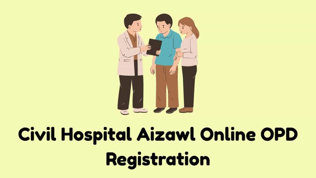 Civil Hospital Aizawl Online OPD Registration-min