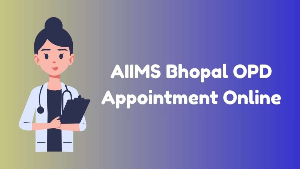 AIIMS Bhopal OPD Appointment Online
