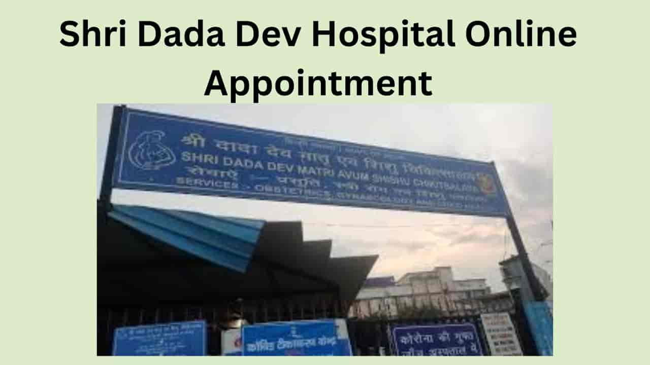 Shri Dada Dev Hospital Online Appointment